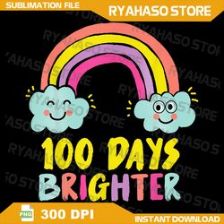 100th Day Of School Teacher Png, 100 Days Brighter Rainbow Png, Rainbow Bundle Png,  Pastel Rainbow Png, Kids Design