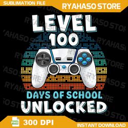 100th Day of School Boys Girls Kids Png, 100 Days of School Png, level 100 days of school Png, Instant download, 100th