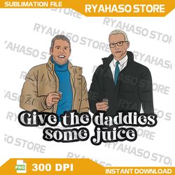 Give The Daddies Some Juice Png, Andy Anderson New Year's Eve Give the Daddies Some Juice Bravo Png, Bravo TV Holiday