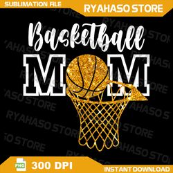 Basketball Mom Supportive Player Mama Mothers Day Png, Mama Mothers Day Png, Basketball School Glitter Png, 100th Day