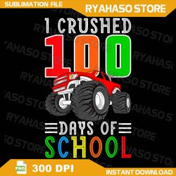 Cool 100th Day of School Monster Truck Png, For Boys 100 Days, Boy Monster Truck 100 Days Of School, 100 Days Of School