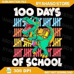 100 Days Dinosaur Trex Boys Kids Png, 100th Day Of School Png, Dinosaur Png, 100th Day Of School T-Rex Png