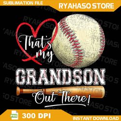 That's My Grandson Out There Png, Baseball Grandma Mother's Day Png, Baseball Grandma Png, Mother's Day Png