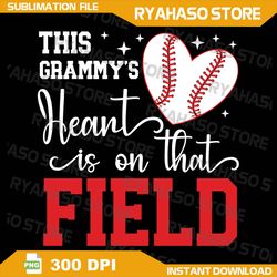 on that field baseball grammy of a baseball player grammy png, mother's day png, baseball lover png, digital download