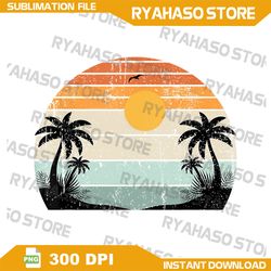 Sunshine Summer Png, Vibes Palm Trees Beach Retro Png, Tropical Summer Png, Beach summer Png, Palm Trees and Sunset Png