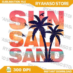 Sun Salt Sand Png, Funny Beach Lover Summer Png, Vacation Palm Tree Png, Sun Salt Sand Png, Beach Png, Beach Png