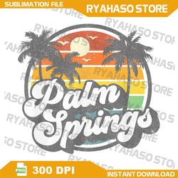 Palm Springs Png, California Beach Retro Vintage Vacation Png, Palm Trees and Sunset Png