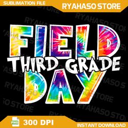 Field Day Third Grade Png, Fun Day Last Day Of School Tie Dye Png, Field Day Png, Field Day Design Png