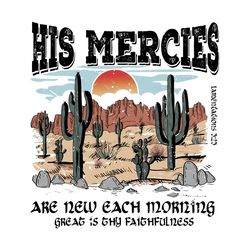His Mercies Are New Every Morning Religious PNG Download