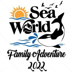 Seaworld Family Adventure 2022 Svg, Family Svg