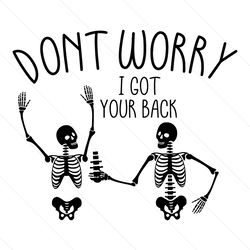 I Got Your Back Skeleton SVG,Stay Spooky Svg, Funny Halloween Svg, Retro Halloween Svg, Spooky Season Svg