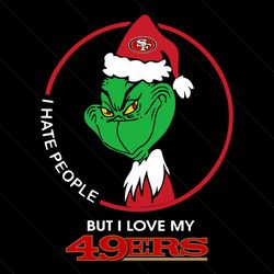I Hate People But I Love My 49ers SVG