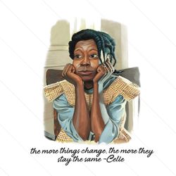 Vintage The More Things Change Celie PNG