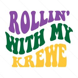 Retro Rolling With My Krewe SVG