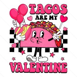 Retro Tacos Are My Valentine PNG