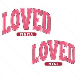 Love Mama and Mini Valentine SVG