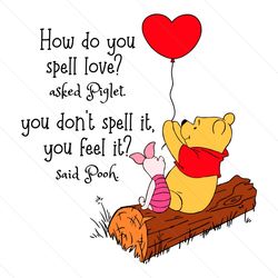 Winnie The Pooh How Do You Spell Love SVG