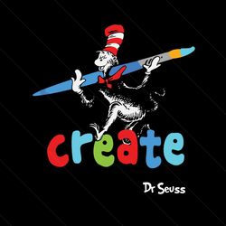 Dr Seuss Create Svg, Trending Svg, Dr Seuss Svg, Dr Seuss 2021 Svg, Thing Svg, Cat In Hat Svg, Catinthehat Svg, Thelorax
