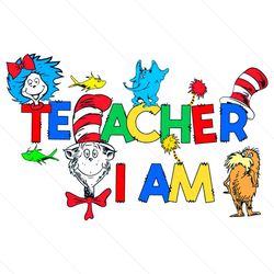 Teacher I Am Dr Seuss Day SVG