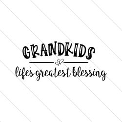 Retro Grandkids Lifes Greatest Blessing SVG File Digital