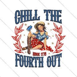 Retro Chill The Fourth Out Since 1776 PNG File Digital