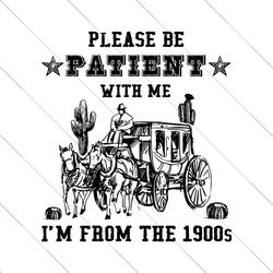 Please Be Patient With Me Horse Wagon SVG File Digital