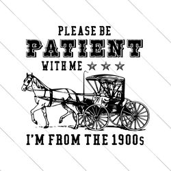Funny Quotes Please Be Patient With Me SVG File Digital