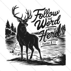 Follow The Word Not The Herd Isaiah SVG File Digital