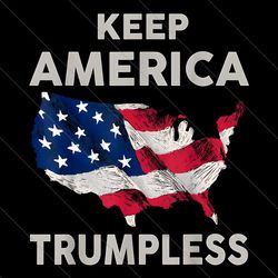 Keep America Trumpless Flag PNG File Digital