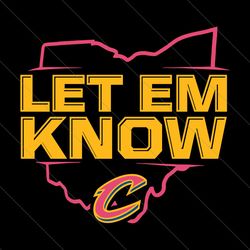 Cleveland Cavaliers Let Em Know SVG File Digital