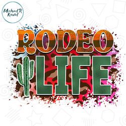Rodeo Life Sublimation PNG