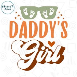 Daddys Girl Glasses Fathers Day Sublimation Png