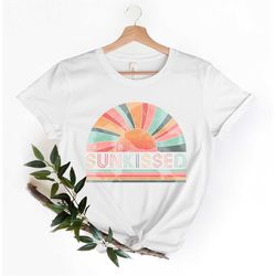 Sun Kissed Shirt Beach Shirt Summer Shirt Gift For Vacation