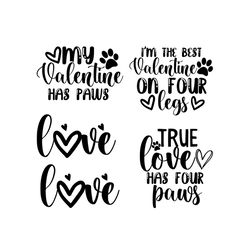 Love Valentine SVG, My Valentine Has Paws SVG, Paw SVG, Funny Valentine SVG, Happy Valentine Day SVG, Quotes SVG