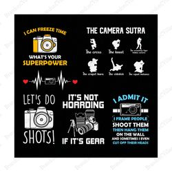 I Can Freeze Time SVG, The Camera Sutra SVG, Photography Quotes SVG, Designs Photography Svg Bundle, Photography Svg, Ca