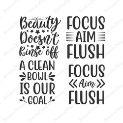 Beauty Doesn't Rinse Off Svg, Focus Aim Flush Svg, Beauty Quotes Svg, Beauty Svg, Beauty Cricut Svg, Digital Download