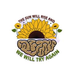 The Sun Will Rise and We Will Try Again PNG