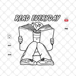 Read Everyday, Trending Svg, Reading Day Svg, Book Svg, America Reading Day Svg, Book Gift, Reading Svg, Love Reading Sv