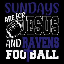 Sundays Are For Jesus And Ravens Football S, Nfl svg, Football svg file, Football logo,Nfl fabric, Nfl football