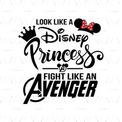 Look Like A Disney Princess Svg, Fight Like An Avenger Svg, Captain America Svg, Captain America Png, Movies Svg, Superh