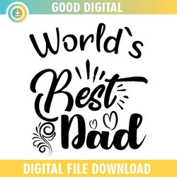 Worlds Best Dad Father Day Sayings SVG