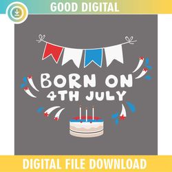 Born On 4th Of July Birthday SVG