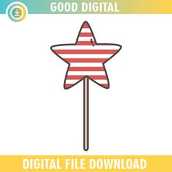 Patriotic Star Magic Wand 4th Of July Day SVG