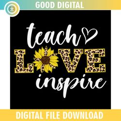 Teach Love Inspire Leopard Sunflower SVG