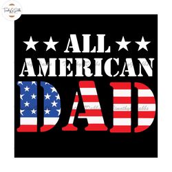 all american dad svg, all american papa svg, 4th of july dad svg