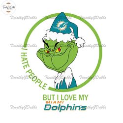 Grinch Santa Christmas Svg, I Hate People But I Love My Miami Dolphins Svg, Miami Dolphins Svg, NFL Teams Svg