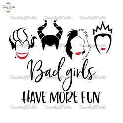 Bad Girls Have More Fun Witches SVG