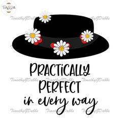 Practially Perfect In Every Way SVG