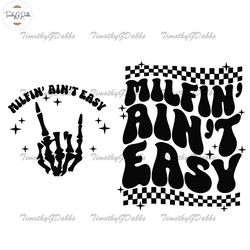 Milfin Aint Easy Svg, Milf Svg Cutting File, Funny Png Design, Retro Png, Adult Humor Png, Funny Quote
