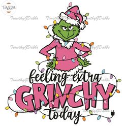 Feeling Extra Grinchy Today Svg, Santa Hat Svg, Merry Christmas Svg, Grinchmas Svg, Pink Christmas Svg, Xmas Holiday Svg
